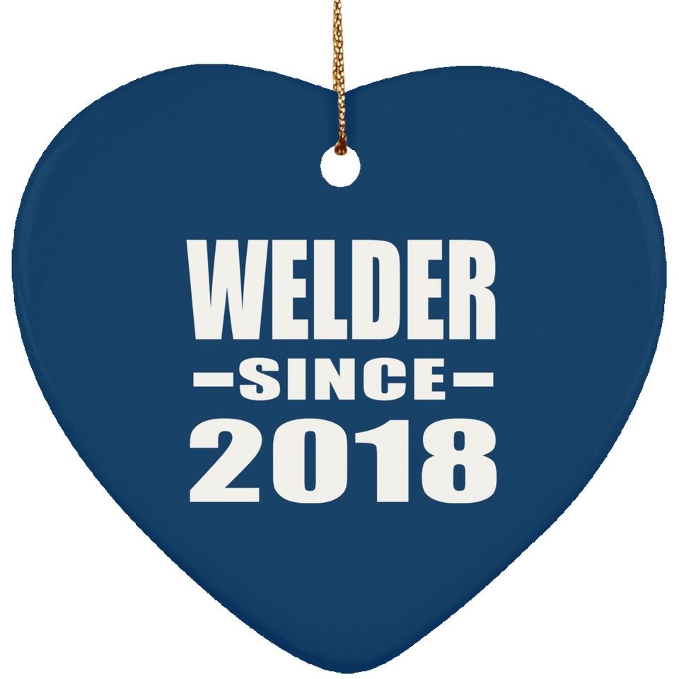 Welder Since 2018 - Heart Ornament