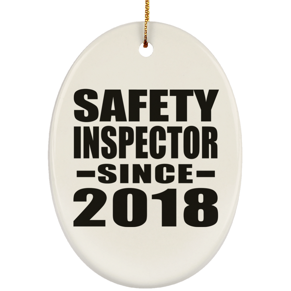 Safety Inspector Since 2018 - Oval Ornament
