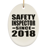 Safety Inspector Since 2018 - Oval Ornament