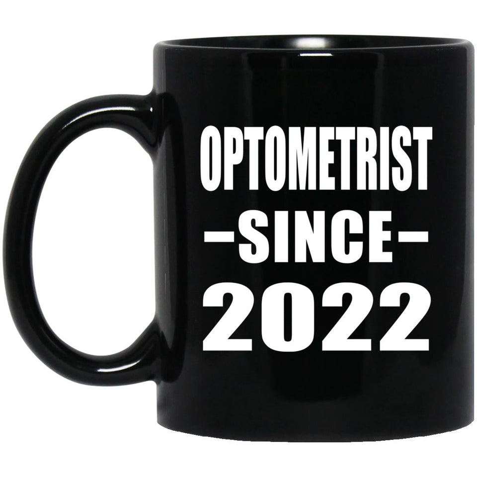 Optometrist Since 2022 - 11oz Coffee Mug Black