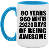 80th Birthday 80 Years 960 Months 29220 Days Of Awesome - 15oz Accent Mug Blue