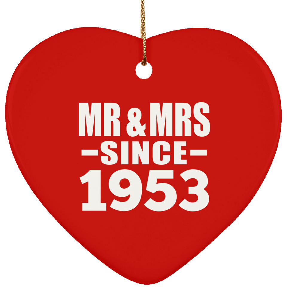 71st Anniversary Mr & Mrs Since 1953 - Heart Ornament