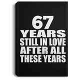 67th Anniversary 67 Years Still In Love After These Years - Canvas Portrait