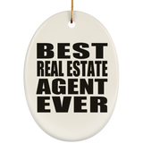 Best Real Estate Agent Ever - Oval Ornament