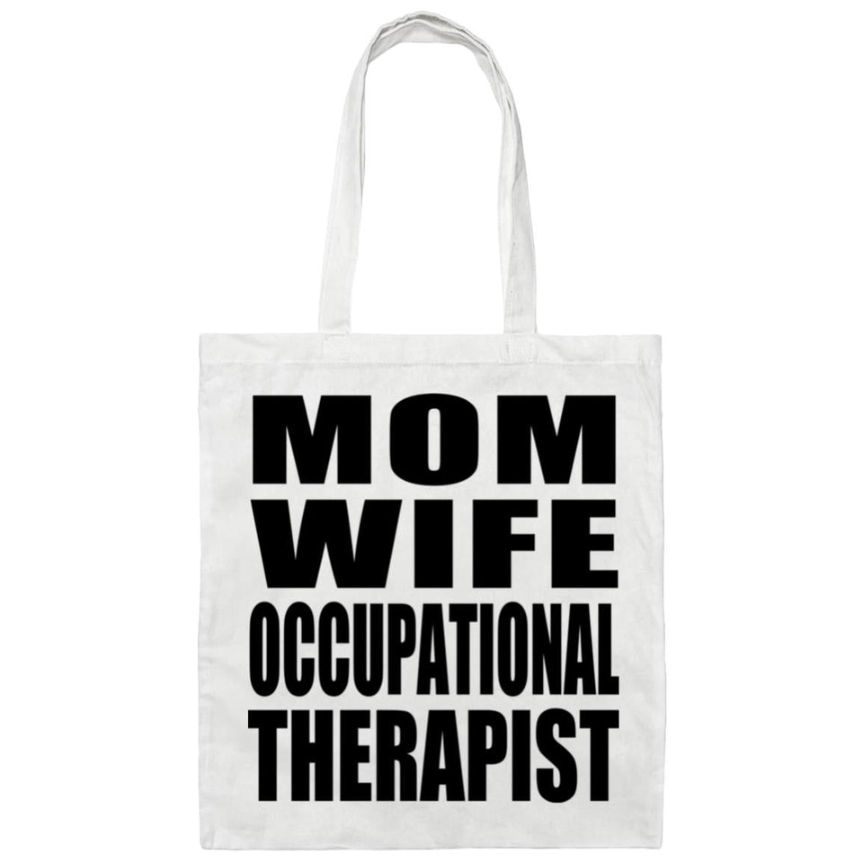 Mom Wife Occupational Therapist - Tote Bag White