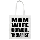 Mom Wife Occupational Therapist - Tote Bag White