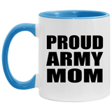 Proud Army Mom - 11oz Accent Mug Blue