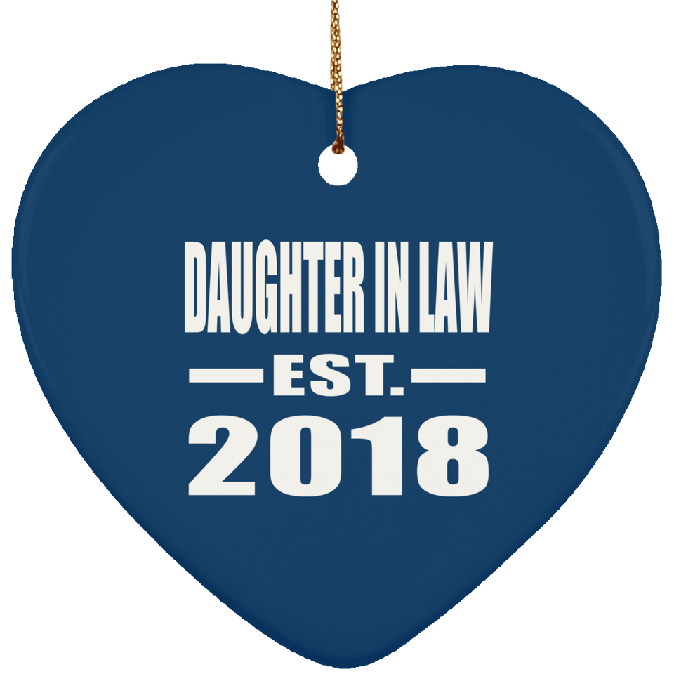 Daughter In Law Established EST. 2018 - Heart Ornament