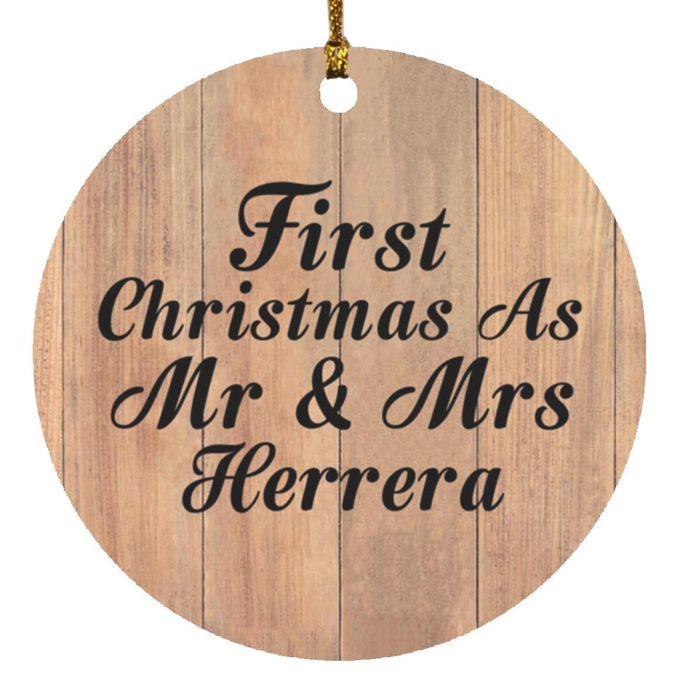 First Christmas As Mr & Mrs Herrera - Circle Ornament C