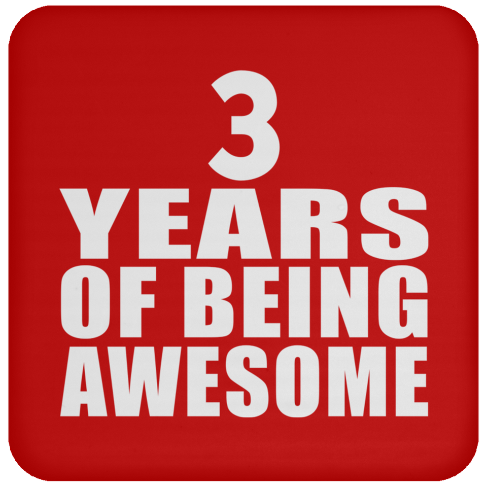 3rd Birthday 3 Years Of Being Awesome - Drink Coaster