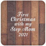 First Christmas With My Step Mom 2021 - Drink Coaster E