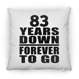 83rd Anniversary 83 Years Down Forever to Go - Throw Pillow