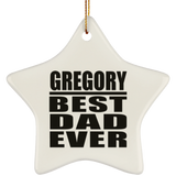 Gregory Best Dad Ever - Star Ornament