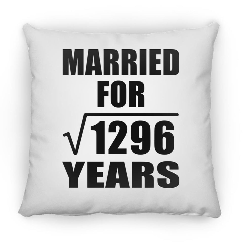 36th Anniversary Married For Square Root of 1296 Years - Throw Pillow