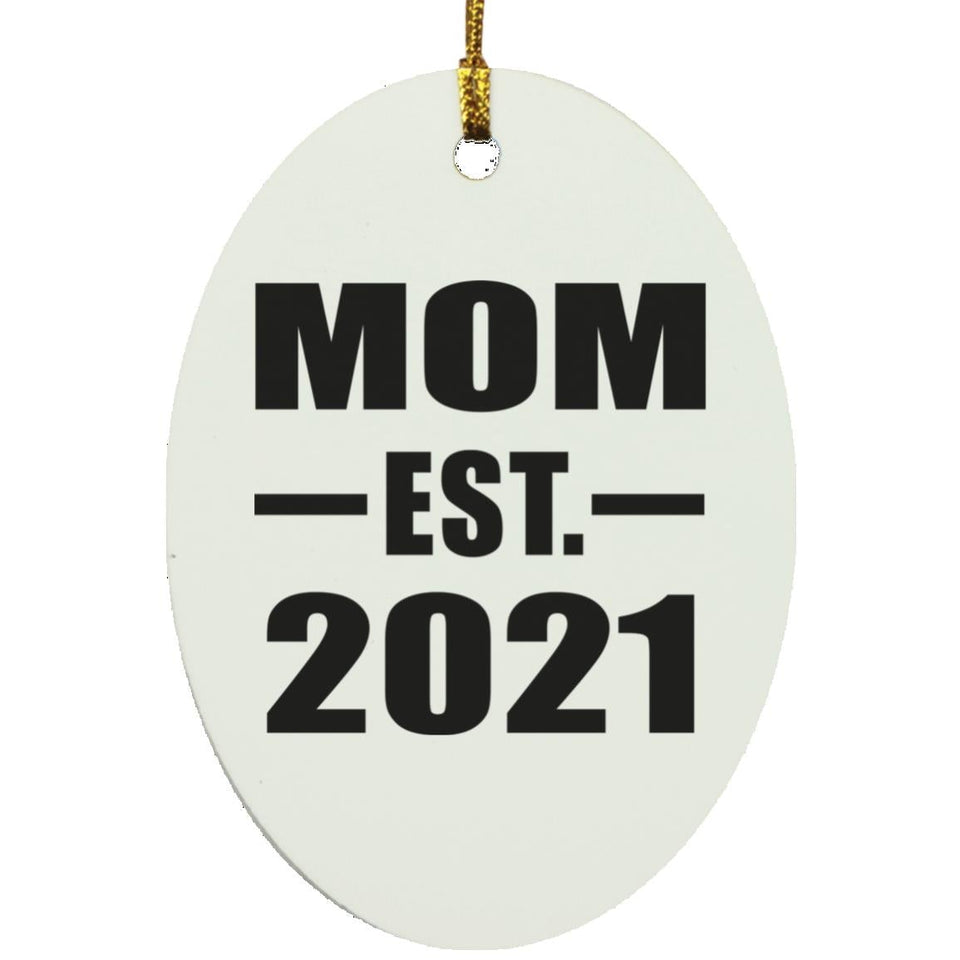 Mom Established EST. 2021 - Oval Ornament