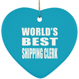 World's Best Shipping Clerk - Heart Ornament
