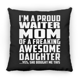 Proud Waiter Mom Of Awesome Daughter - Throw Pillow Black