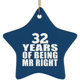 32nd Anniversary 32 Years Of Being Mr Right - Star Ornament