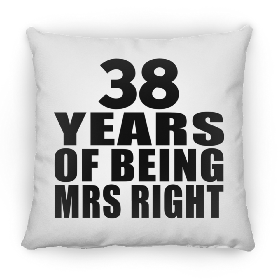 38th Anniversary 38 Years Of Being Mrs Right - Throw Pillow