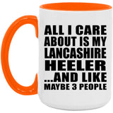 All I Care About Is My Lancashire Heeler - 15oz Accent Mug Orange