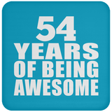 54th Birthday 54 Years Of Being Awesome - Drink Coaster