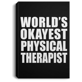 World's Okayest Physical Therapist - Canvas Portrait