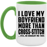 I Love My Boyfriend More Than Cross-Stitch - 15oz Accent Mug Green