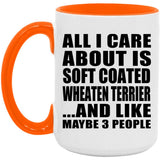 All I Care About Is Soft Coated Wheaten Terrier - 15oz Accent Mug Orange