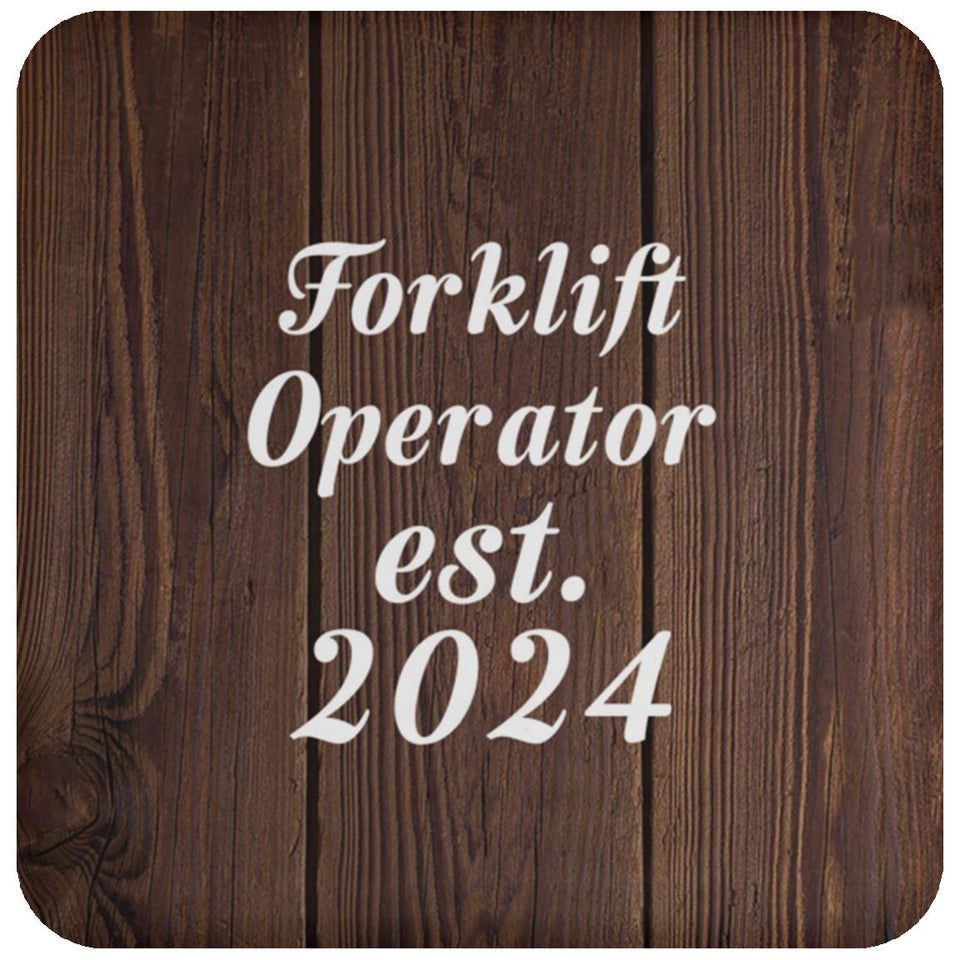 Forklift Operator Established Est. 2024 - Drink Coaster D