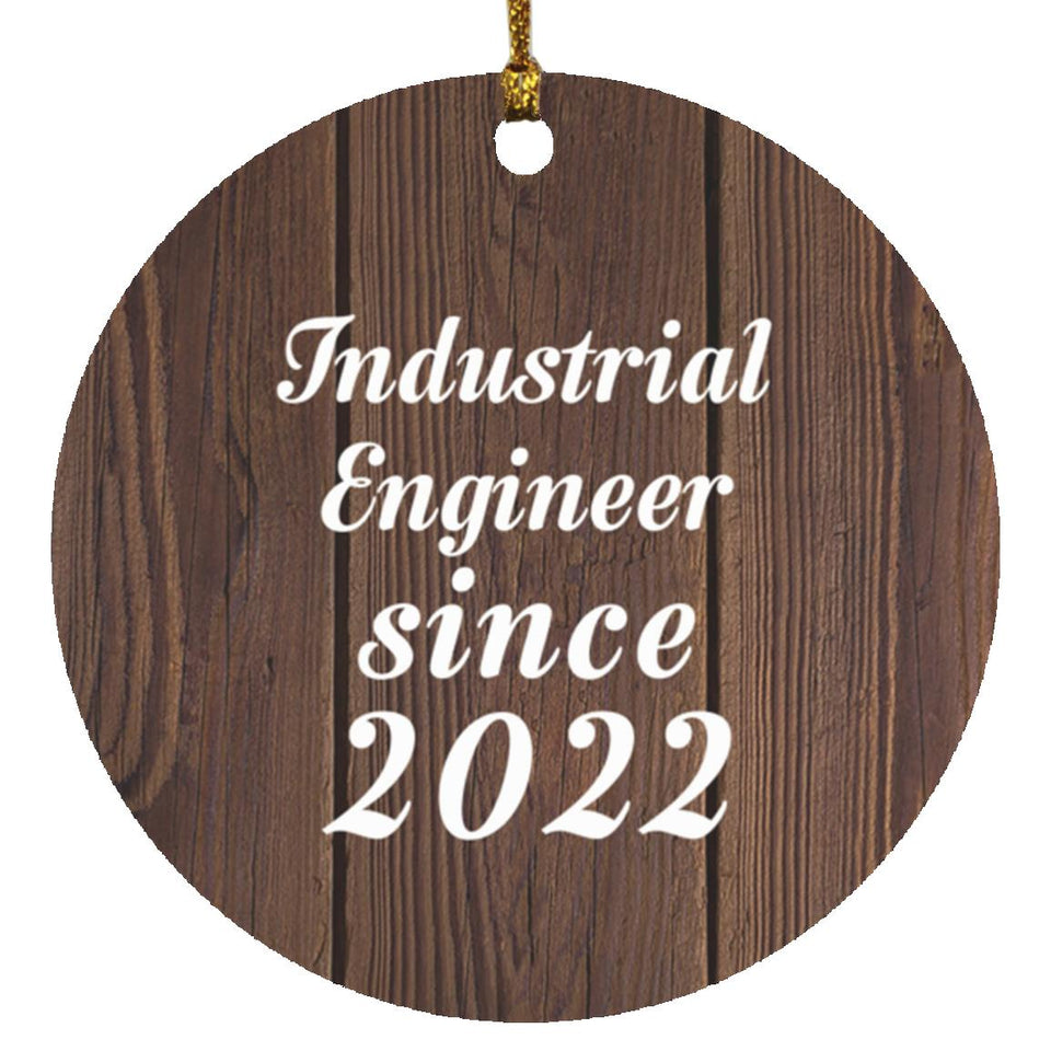 Industrial Engineer Since 2022 - Circle Ornament D