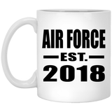 Air Force Established EST. 2018 - 11 Oz Coffee Mug