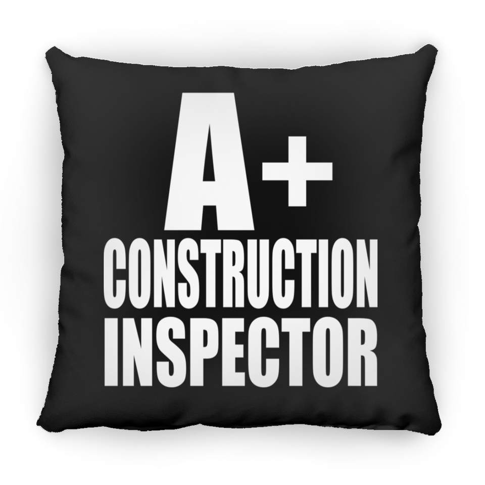 A+ Construction Inspector - Throw Pillow Black