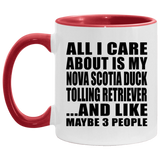All I Care About Is My Nova Scotia Duck Tolling Retriever - 11oz Accent Mug Red