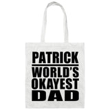 Patrick World's Okayest Dad - Tote Bag White