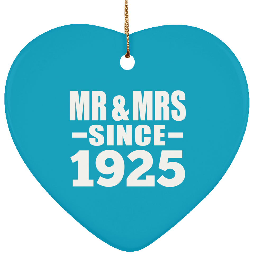 99th Anniversary Mr & Mrs Since 1925 - Heart Ornament