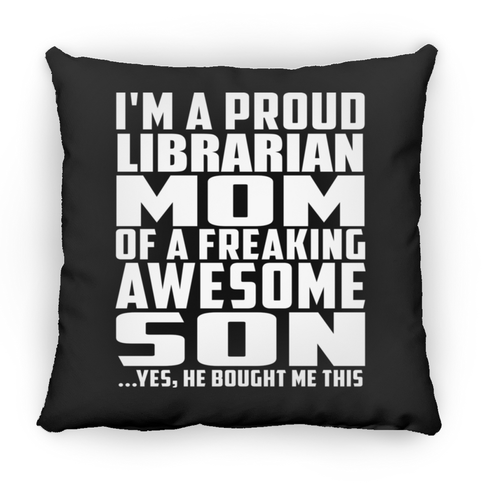 Proud Librarian Mom Of Awesome Son - Throw Pillow Black