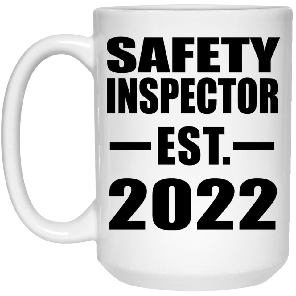 Safety Inspector Established EST. 2022 - 15oz Coffee Mug