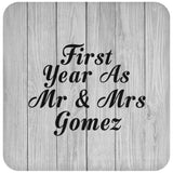 First Year As Mr & Mrs Gomez - Drink Coaster F