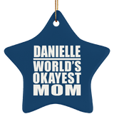 Danielle World's Okayest Mom - Star Ornament