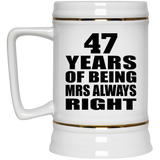47th Anniversary 47 Years of Being Mrs Always Right - Beer Stein