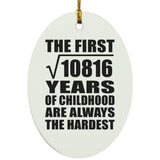 104th Birthday Square Root of 10816 Years of Childhood - Oval Ornament