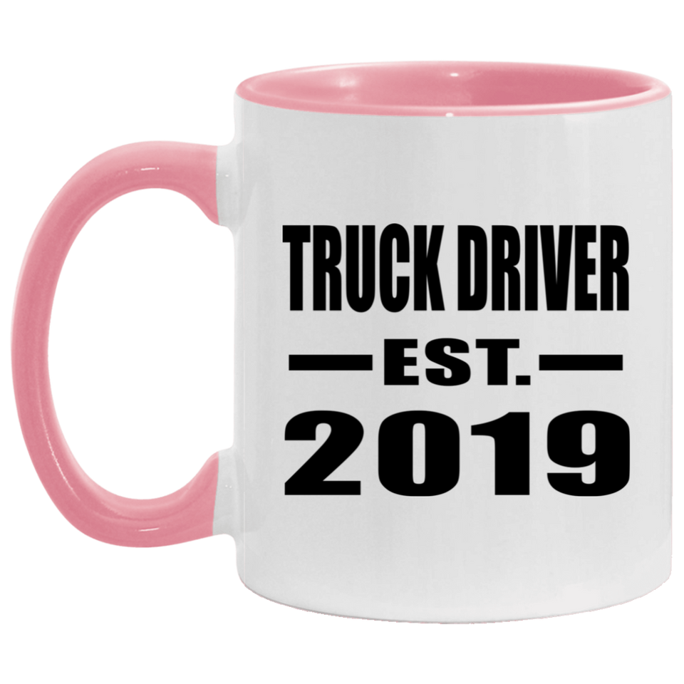 Truck Driver Established EST. 2019 - 11oz Accent Mug Pink