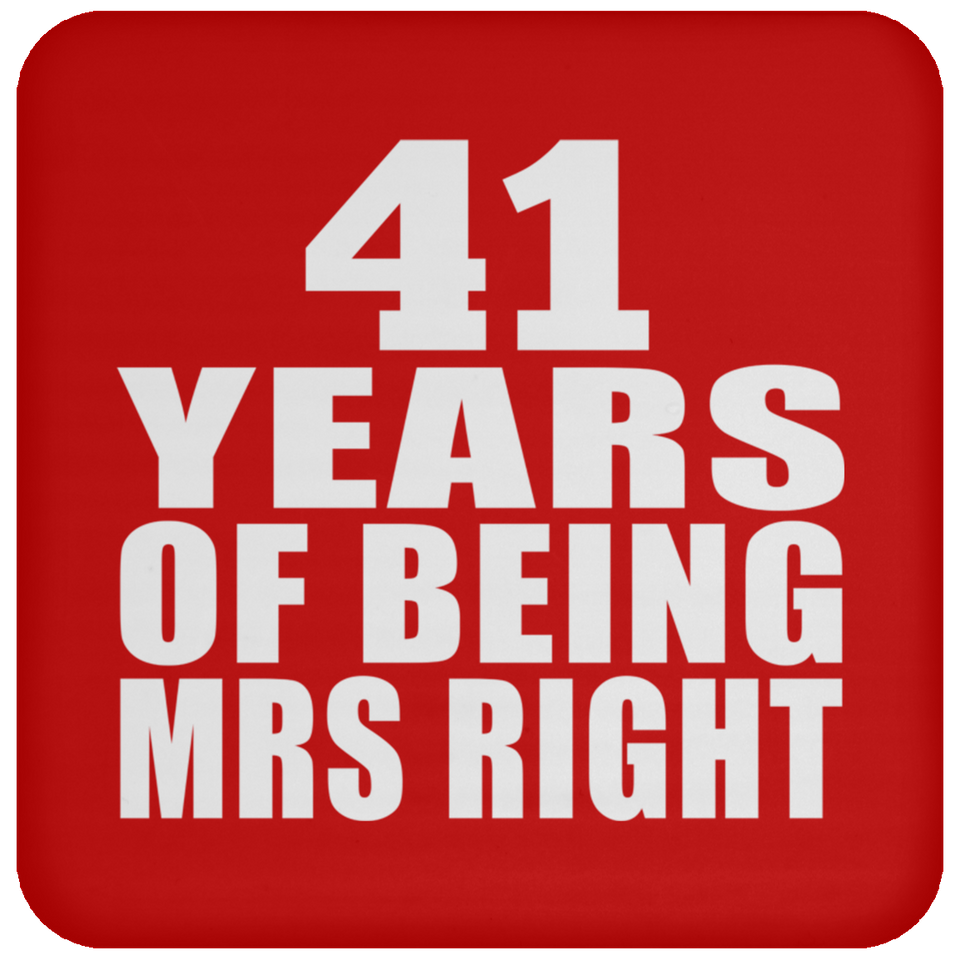 41st Anniversary 41 Years Of Being Mrs Right - Drink Coaster