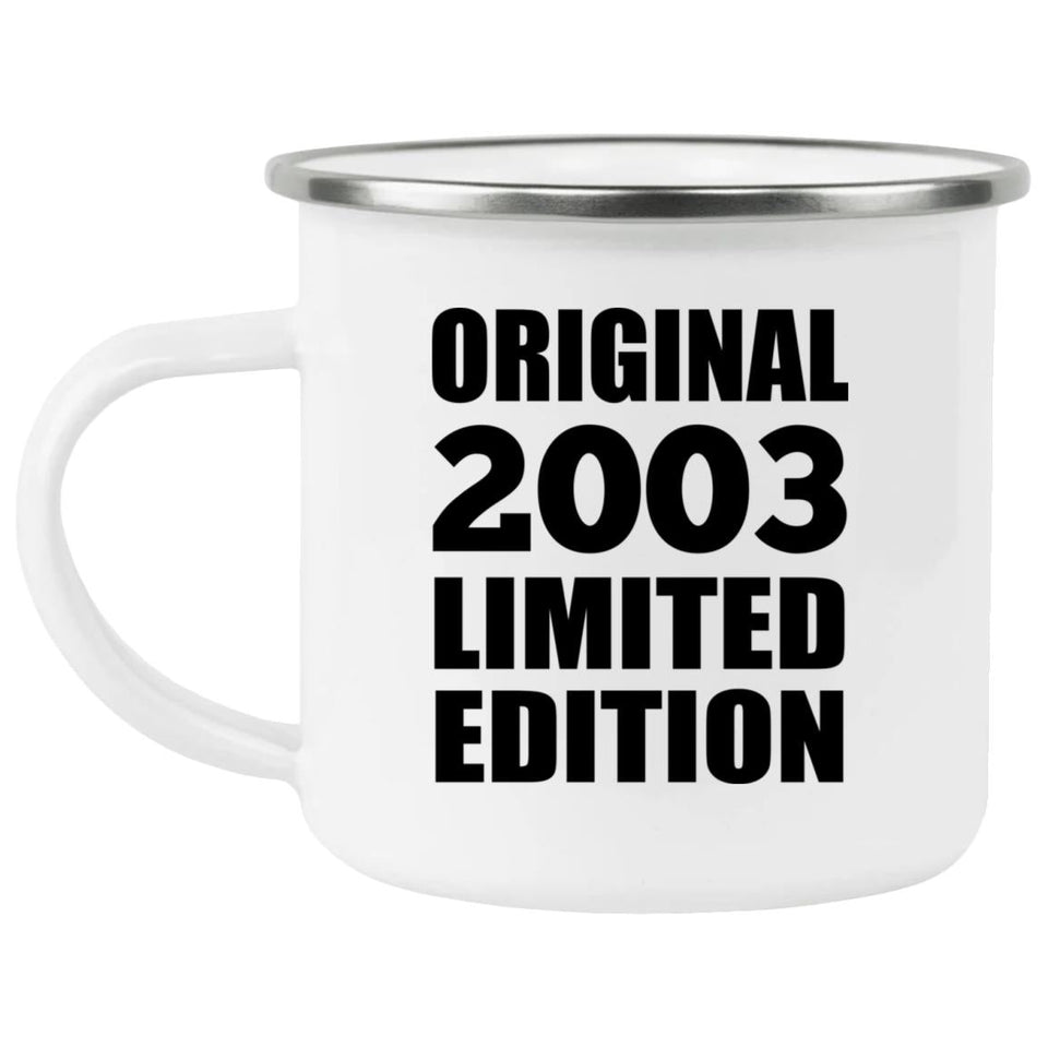 21st Birthday Original 2003 Limited Edition - 12oz Camping Mug
