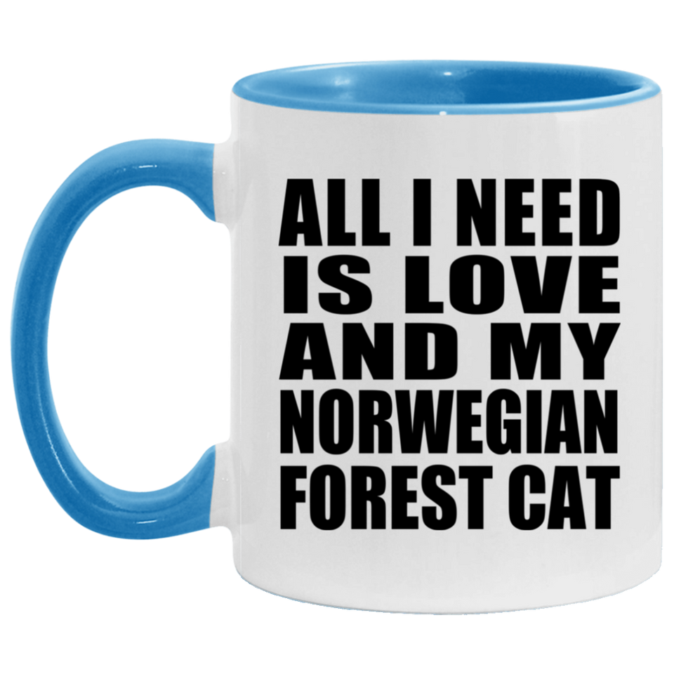 All I Need Is Love And My Norwegian Forest Cat - 11oz Accent Mug Blue
