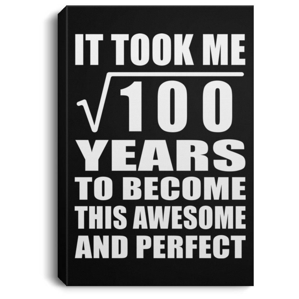 10th Birthday Took Square Root of 100 Years To Awesome - Canvas Portrait
