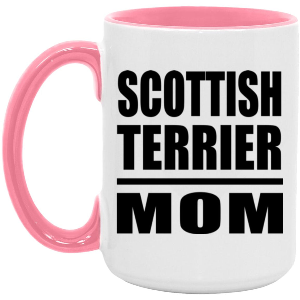 Scottish Terrier Mom - 15oz Accent Mug Pink