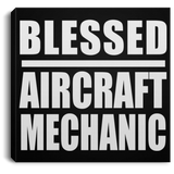 Blessed Aircraft Mechanic - Canvas Square