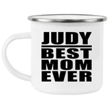 Judy Best Mom Ever - 12oz Camping Mug