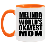 Melinda World's Okayest Mom - 11oz Accent Mug Orange